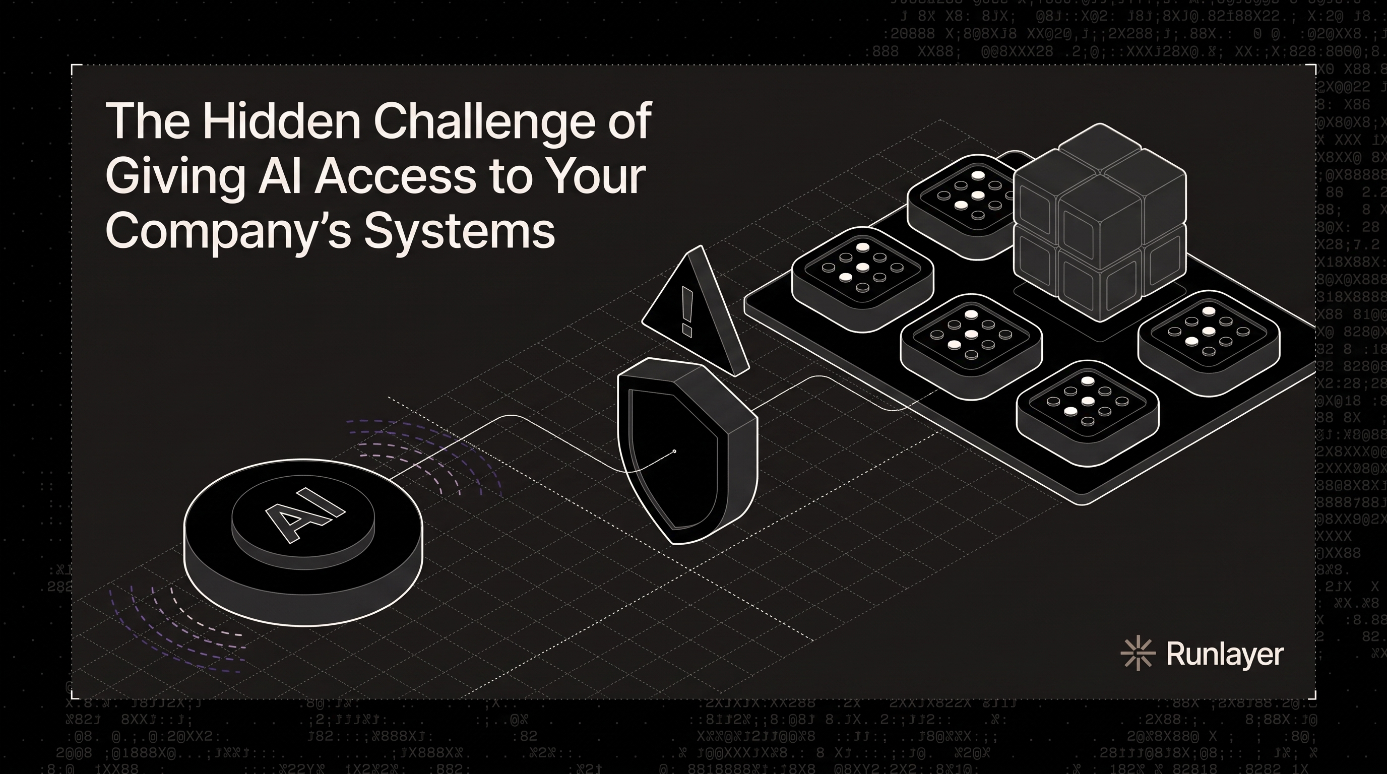 Cover illustration for “The Hidden Challenge of Giving AI Access to Your Company's Systems”